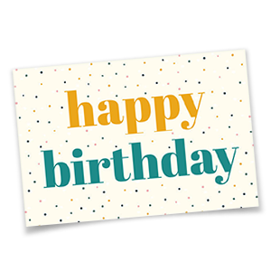 Vergrößere Abbildung Geburtstagskarte mit farbigem Happy Birthday-Aufdruck.